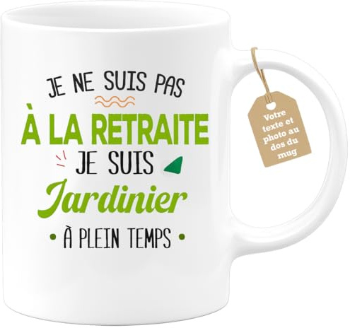 quotedazur Café-Croissant - Mug Personnalisable Texte Photo Tasse Cadeau Noël Je Ne Suis Pas A La Retraite Je Suis Jardinier - Blanc/Céramique