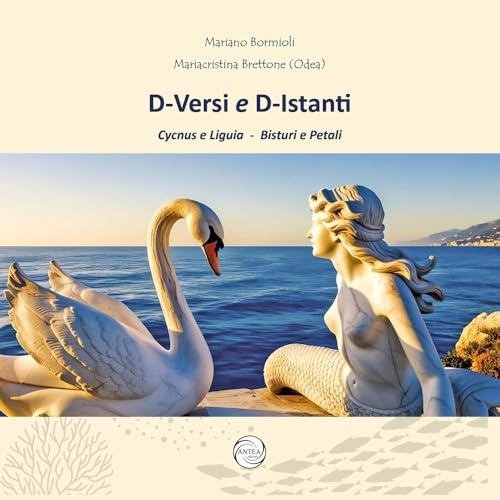 D-Versi e D-Istanti. Cycnus e Liguia. Bisturi e petali