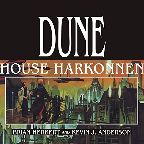 Dune: House Harkonnen (The Dune Chronicles)