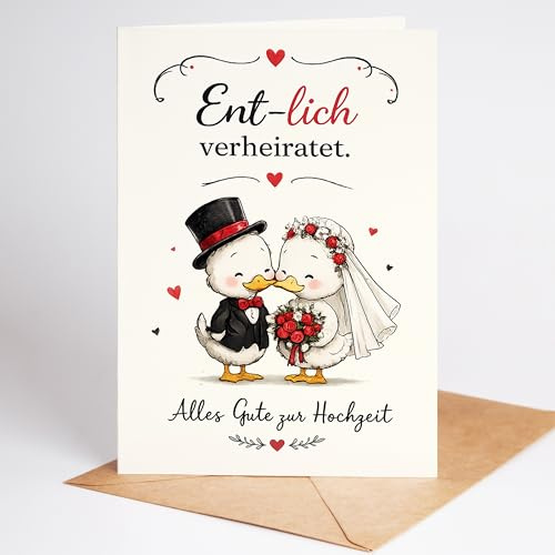 Ent-lich verheiratet – Lustige & schöne Hochzeitskarte mit süßem Entenpaar – Originelle Glückwunschkarte zur Hochzeit für Brautpaar, Ehepaar & Hochzeitstag – DIN A6 Klappkarte mit Umschlag