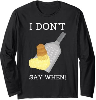 I Don't Say When! Fromage râpé au parmesan et au cheddar amusant Manche Longue