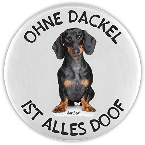 AdriLeo Flaschenöffner Ohne Dackel ist Alles doof! (Kurzhaarteckel)