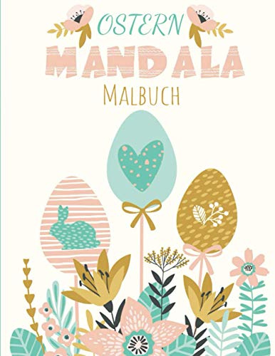 Ostern Mandala: Malbuch | Einfaches Mandala | Für Kinder, Jugendliche, Erwachsene & Senioren | 62 Malvorlagen