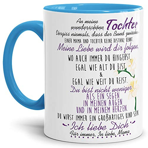 Tasse mit Spruch von der Mama für die Tochter - Kaffeetasse/Familie/Geschenk-Idee/Mug/Cup/Innen & Henkel Hellblau