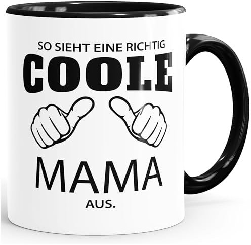 So sieht ein richtig eine richtig coole Mama aus Tasse Familie MoonWorks® schwarz unisize