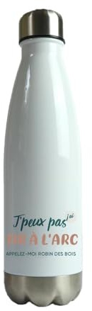 CADEAUX.COM - Gourde Personnalisable - J'peux Pas J'Ai Tir à l'arc - Gourde Isotherme Personnalisée - 500ml - Bouteille Thermos avec Message - Idée Cadeau Original- Cadeau Homme - Cadeau Femme