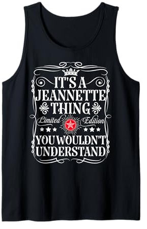 Le nom de Jeannette est un truc de Jeannette que tu ne comprendrais pas Débardeur