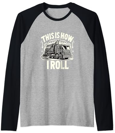 This Is How I Roll Street Sweeper Truck Cleaner Cleaning Raglan Baseball Tee