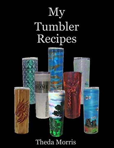 My Tumbler Recipes