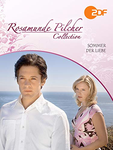 Rosamunde Pilcher: Sommer der Liebe