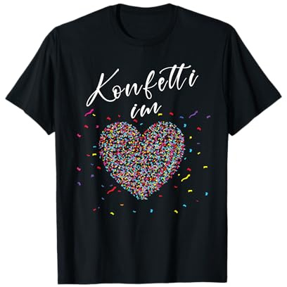Konfetti im Herzen Fasching Karneval Konfetti Kostüm Outfit T-Shirt
