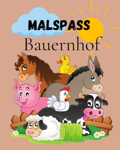 Malspass Bauernhof (Tierische Kreativität - Malbücher für Kinder)