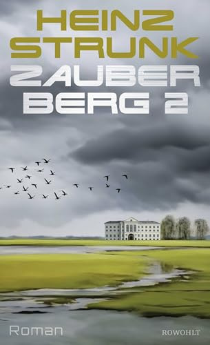 Heinz Strunk im SET - Zauberberg 2 plus 3 extra Lesezeichen [Product Bundle] Heinz Strunk