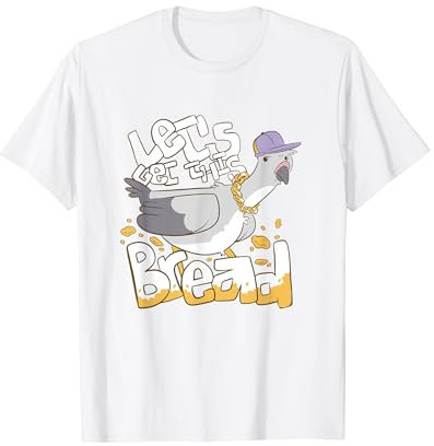 Allons chercher ce pain Cool Pigeon Bird Pidgeon Rap Rapper T-Shirt