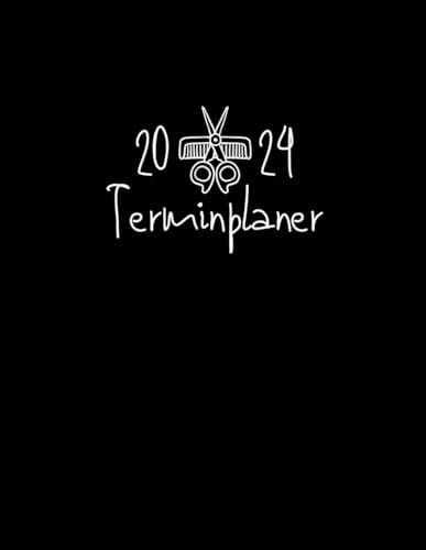 Terminplaner 2024: Terminbuch Friseur Salon mit Zeitmanagement mit Uhrzeitangabe von 6:00 bis 23:30 Uhr in 30-Minuten-Schritten | Tagesplaner Januar ... 2024 /Feiertagen und Kalenderwochen 2024