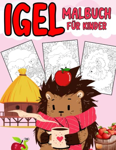 Igel Malbuch Für Kinder: Malvorlagen für Kinder 4-12 Jahre, Kleinkinder und Erwachsene: 49 originelle und einzigartige Igel: Für Igel-Liebhaber: Stressabbau für alle: Geschenk für jeden Anlass