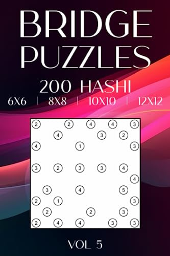 Hashi Bridges on the Go: 200 Compact Hashi Puzzles in a Variety of Grids