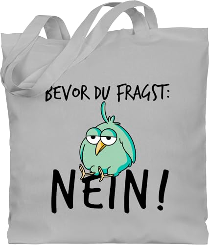 Baumwolltasche - Sprüche Statement mit Spruch - Bevor du fragst Nein - Geschenk Kollegen Lustig - Unisize - Hellgrau - beutel+mit+sprüchen+lustig sprueche nö beutel jutetasche sprüchen vogel