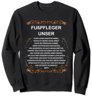 Fußpfleger Unser - Lustige Definition & Beschreibung Sweatshirt