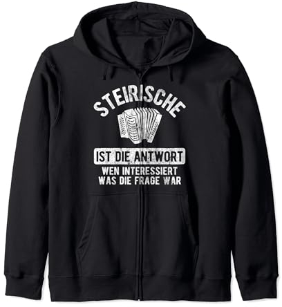 Steirische Ist Die Antwort Steirische Harmonika Akkordeon Kapuzenjacke