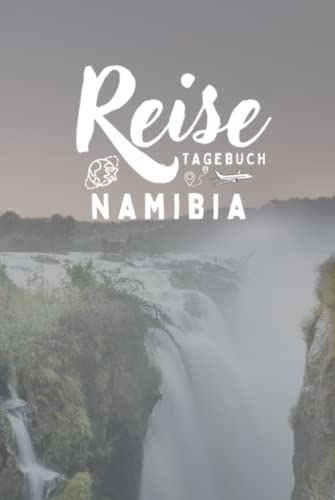 Reisetagebuch Namibia: Reisebuch mit vorgedruckten Seiten zum Ausfüllen - Perfekte Erinnerung an den Sommerurlaub mit der Familie