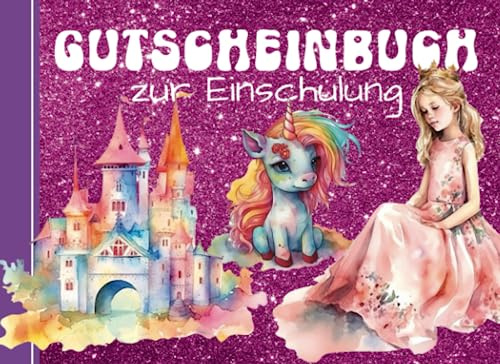 Gutscheinheft zur Einschulung: 20 Gutscheine für Kinder zum Schulanfang - Schulstartbuch für Schüler - Einschulungsgeschenk für Mädchen und Jungen