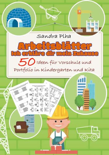 KitaFix-Kreativ: Arbeitsblätter Ich erkläre dir mein Zuhause (50 Ideen für Vorschule und Portfolio in Kindergarten und Kita) Amazon Edition: Vorlagen zum Kopieren für Kinder ab 4 Jahren.