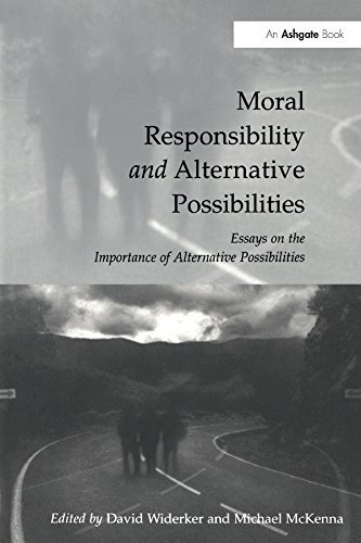 Moral Responsibility and Alternative Possibilities: Essays on the Importance of Alternative Possibilities (English Edition)