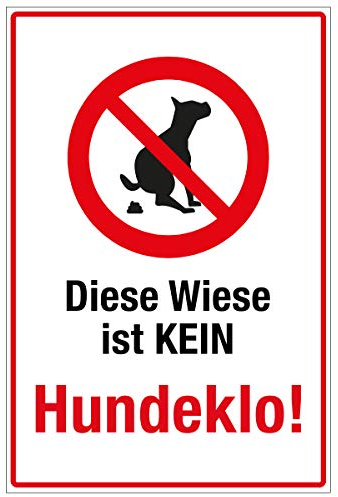 WANDKINGS Hinweisschild - Diese Wiese ist kein Hundeklo - stabile Aluminium Verbundplatte - Wähle eine Größe - 20x15 cm