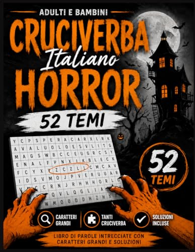Cruciverba Per Anziani Caratteri Grandi: Libro di Parole Intrecciate per Amanti dell'Horror con 52 Temi Diversi - Idea Regalo per gli Appassionati ... - Passatempo Perfetto nelle Giornate Noiose