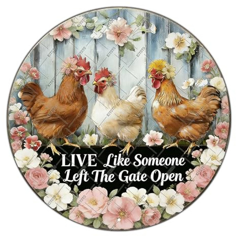 KIYOYO Chicken Round Sign Live Like Someone Left The Gate Open Tin Signs Rooster Wall Decor Poster Home Chicken Coop Rooster Accessories Farm Fence Kitchen Front Door Yard Garden Decor 12x12 Inch