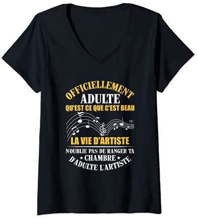 Femme Officiellement adulte - La vie d'artiste - range ta chambre T-Shirt avec Col en V