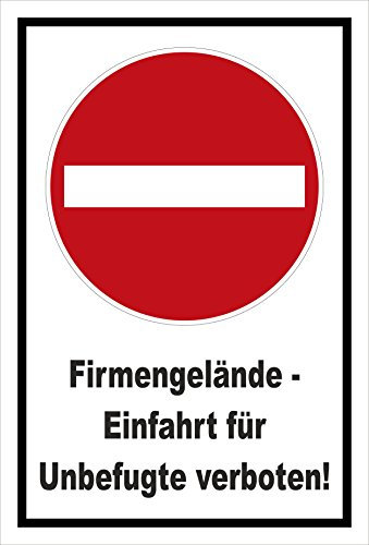 Schild - Verbot der Einfahrt - Firmengelände - Einfahrt für Unbefugte verboten – 30x20cm mit Bohrlöchern | stabile 3mm starke Aluminiumverbundplatte – S00358-005-A +++ in 20 Varianten erhältlich