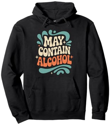 May Contain Alcohol Proverbe Drôle Alcool Mallorca Party Sweat à Capuche