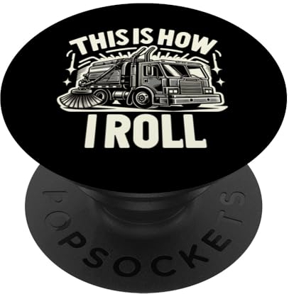 This Is How I Roll Street Sweeper Truck Cleaner Cleaning PopSockets Swappable PopGrip