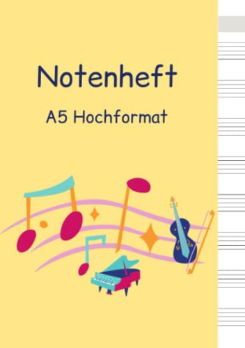 Notenheft A5 Hochformat: mit 8 Notensystemen pro Seite | mit Inhaltsverzeichnis | mit nummerierten Seiten | leer zum eintragen und selberschreiben