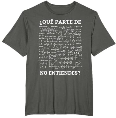 Matematicas Hombre O Mujer Frase Divertida Graciosa español Camiseta