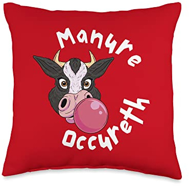 Funny Cow Manure Occureth Funny Saying Throw Pillow