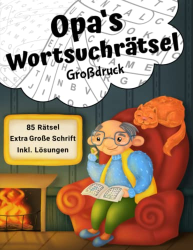 Opas Wortsuchrätsel Großdruck: Rätselheft mit 85 Wortsuchrätseln in großer Schrift für Senioren (Opas Rätselbücher)