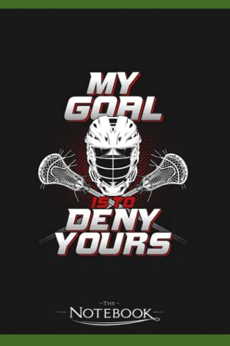 Notebook: Lacrosse Goalie Goaltender Player Gift: Classic Notebook a 6 x 9 inches 120 pages|To-Do List Notebook, Note Pad, Notes