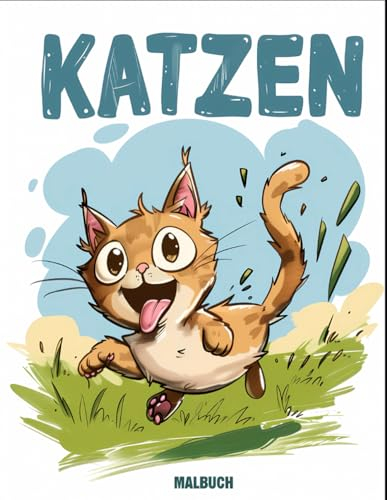 Katzen Malbuch: Mit über 50 Katzen-Malvorlagen für Kinder. Das große Malbuch zum Stressabbau und zur Entspannung.