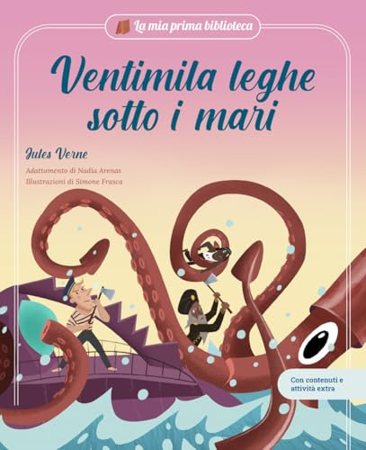 Ventimila leghe sotto i mari. Con contenuti e attività extra. Ediz. a colori