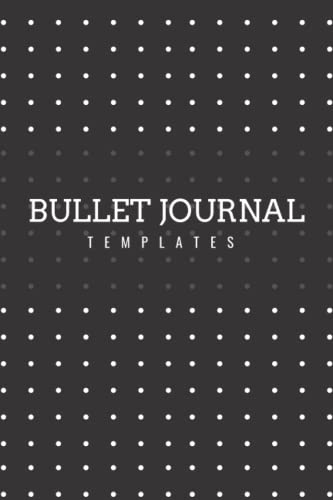 Bullet Journal Templates: Ideas for journalling