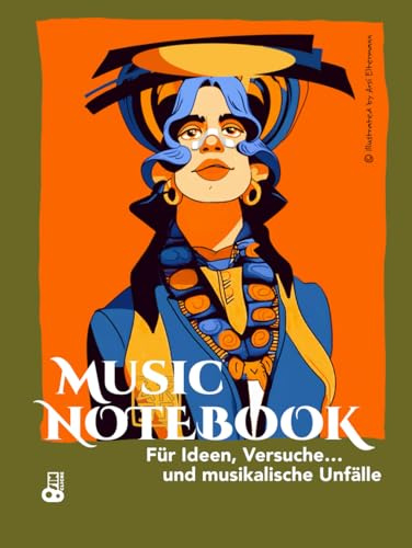 MUSIC NOTEBOOK Für Ideen, Versuche… und musikalische Unfälle: Musikheft mit Notenlinien für Komposition und Skizzen