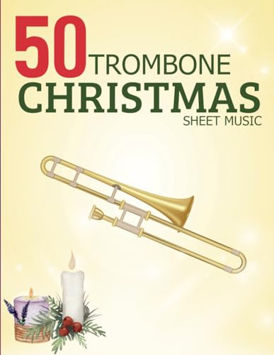 50 Trombone Christmas Sheet Music: Trombone Solo