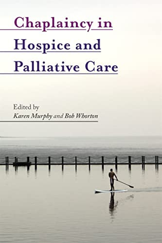 Chaplaincy in Hospice and Palliative Care (English Edition)
