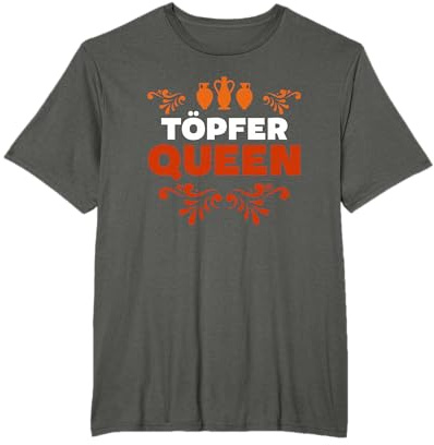 Töpfer Queen Hobby Königin Damen T-Shirt, Unisex-Erwachsene, Schwarz, S, Halbarm, Kunsthandwerk: Keramik-Design, Kunstthema: Töpfern