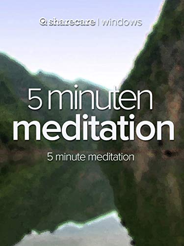 5 Minuten Meditation (five minute meditation)