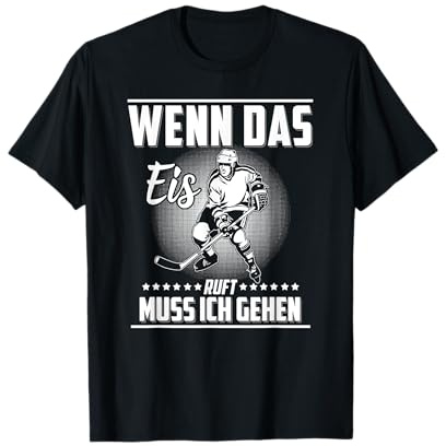 Wenn Das Eis Ruft Muss Ich Gehen Eishockey Hockey T-Shirt T-Shirt