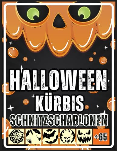Halloween Kürbis Schnitz Schablonen: 65+ lustige und gruselige Vorlagen zum Kürbisschnitzen für alle Altersgruppen – Jack-O'-Lantern-Muster – perfekt ... Halloween-Dekoration zu Hause und auf Partys
